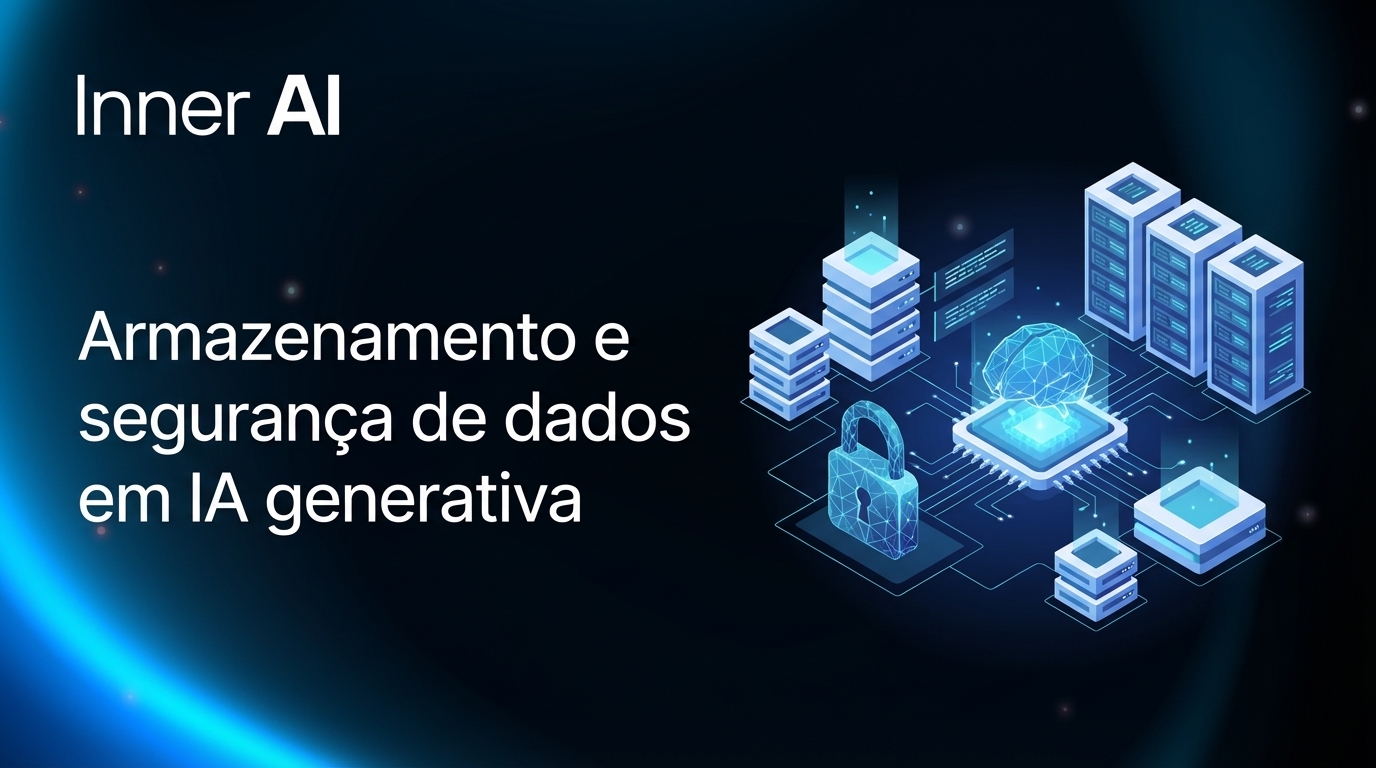 Armazenamento e segurança de dados em IA generativa